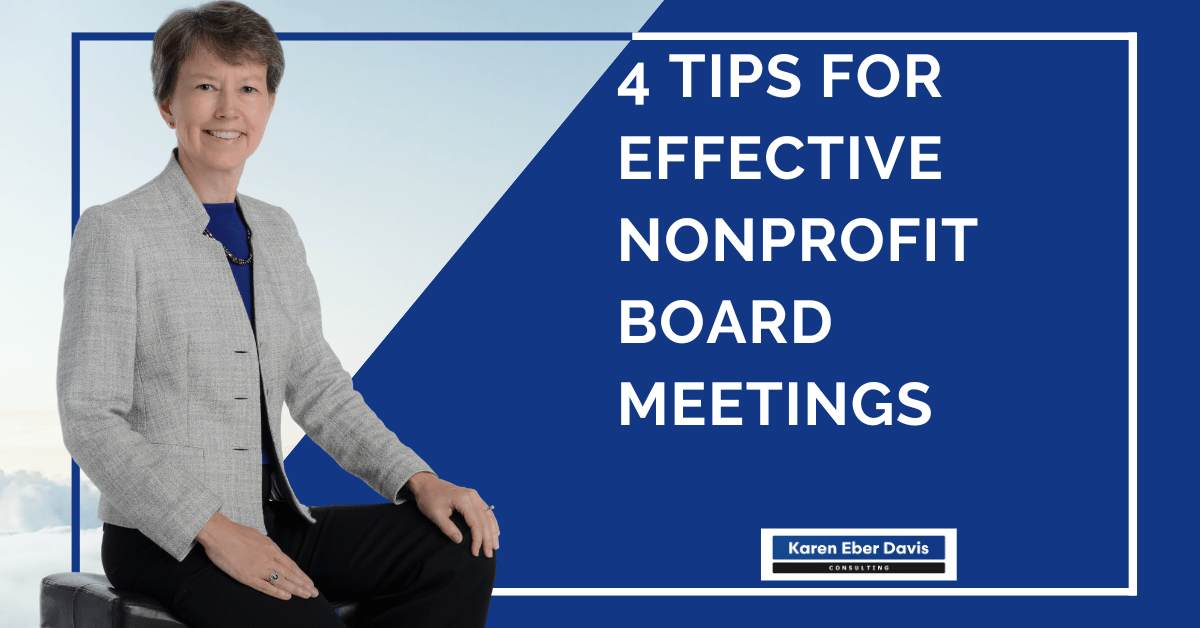 4 Tips for Effective Nonprofit Board Meetings: Maximize Time, Productivity