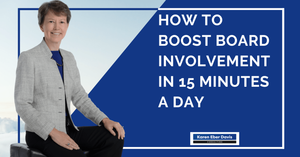 how to boost board involvement in 15 a day video cover with a picture of Karen Eber Davis